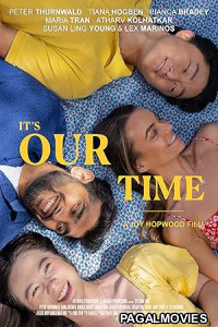 Its Our Time (2025) Hollywood Hindi Dubbed