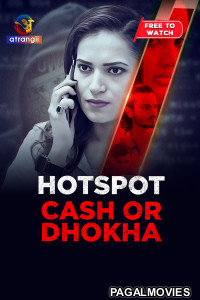 Hotspot Cash or Dhoka (2025) AtRangi Full Hindi Short Film