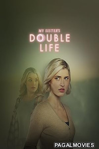 My Sisters Double Life (2026) Full Movie