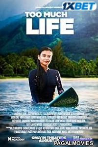 Too Much Life (2025) Bengali Dubbed Movie