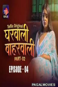 Gharwali Baharwali (2025) Season 1 TeFlix Hindi Hot WebSeries